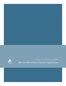Service Retirement Election Application A Guide to Completing Your CalPERS