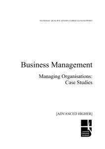 Business Management Managing Organisations: Case Studies