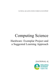 Computing Science Hardware: Exemplar Project and a Suggested Learning Approach [NATIONAL 4]