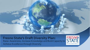 Fresno State’s Draft Diversity Plan:  Achieve Excellence through Diversity