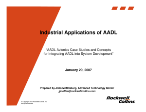 Industrial Applications of AADL “AADL Avionics Case Studies and Concepts