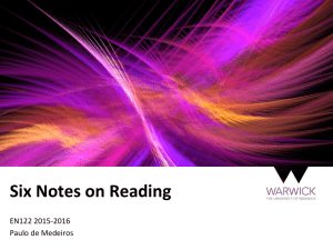 Six Notes on Reading EN122 2015-2016 Paulo de Medeiros