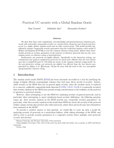 Practical UC security with a Global Random Oracle Ran Canetti Abhishek Jain