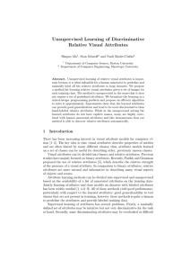 Unsupervised Learning of Discriminative Relative Visual Attributes Shugao Ma , Stan Sclaroff