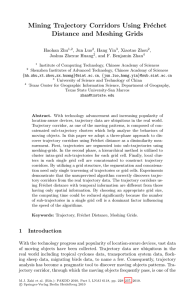 Mining Trajectory Corridors Using Fr´ echet Distance and Meshing Grids Haohan Zhu