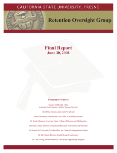Retention Oversight Group Final Report June 30, 2008 Committee Members