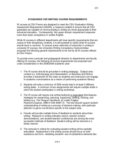 W courses at CSU Fresno are designed to meet the... Assessment Requirement (GWAR), a measure created to ensure that all... STANDARDS FOR WRITING COURSE REQUIREMENTS