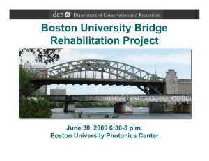 Boston University Bridge Rehabilitation Project June 30, 2009 6:30-8 p.m.