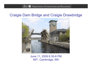 Craigie Dam Bridge and Craigie Drawbridge Rehabilitation Project MIT, Cambridge, MA