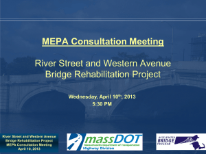 MEPA Consultation Meeting  River Street and Western Avenue Bridge Rehabilitation Project