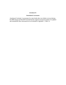   Attachment 8 includes 2 assessments for water bodies that were... the BMP design and MassDOT decided that the original assessment...