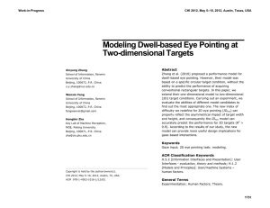 Modeling Dwell-based Eye Pointing at Two-dimensional Targets Abstract Work-in-Progress