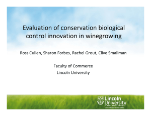 Evaluation of conservation biological  control innovation in winegrowing Ross Cullen, Sharon Forbes, Rachel Grout, Clive Smallman Faculty of Commerce