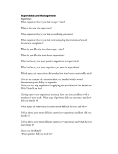 Supervision and Management Experience What experience have you had in supervision?