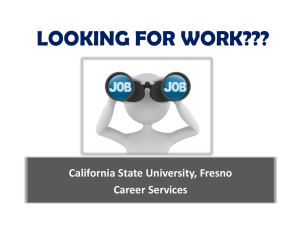 LOOKING FOR WORK???  California State University, Fresno Career Services
