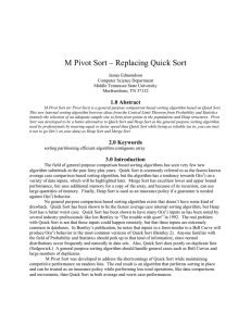 M Pivot Sort – Replacing Quick Sort 1.0 Abstract James Edmondson