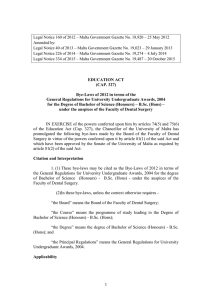 Legal Notice 160 of 2012 – Malta Government Gazette No.... Amended by: