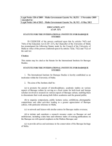 Legal Notice 320 of 2009 – Malta Government Gazette No.... Amended by: