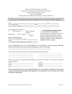 APPLICATION FOR GRADUATE STUDY Department of Communicative Disorders &amp; Deaf Studies  California State University, Fresno 