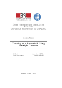Tracking of a Basketball Using Multiple Cameras ´ Ecole Polytechnique F´