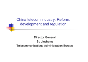 China telecom industry: Reform, development and regulation Director General Su Jinsheng