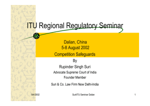 ITU Regional Regulatory Seminar Dalian, China 5-8 August 2002 Competition Safeguards