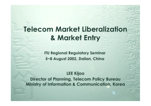 Telecom Market Liberalization &amp; Market Entry