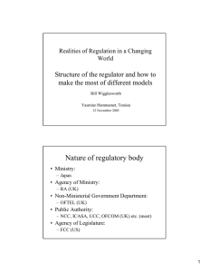 Nature of regulatory body Structure of the regulator and how to