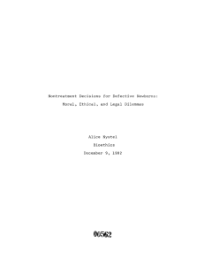 Nontreatment Decisions for Defective Newborns: Moral, Ethical, and Legal Dilemmas Alice Nystel Bioethics