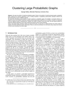 Clustering Large Probabilistic Graphs George Kollios, Michalis Potamias, Evimaria Terzi.