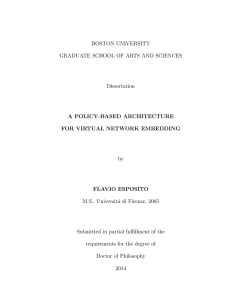 BOSTON UNIVERSITY GRADUATE SCHOOL OF ARTS AND SCIENCES Dissertation A POLICY-BASED ARCHITECTURE