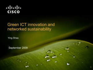 Green ICT innovation and networked sustainability September 2009 Ying Shea