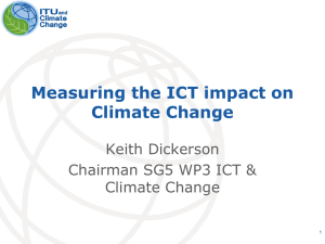 Measuring the ICT impact on Climate Change Keith Dickerson