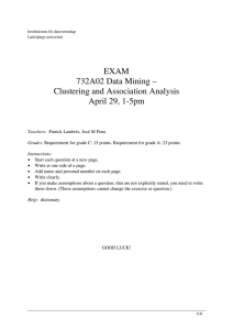 EXAM 732A02 Data Mining – Clustering and Association Analysis April 29, 1-5pm
