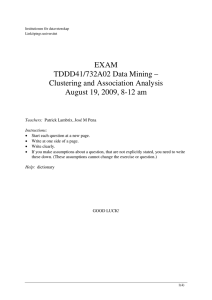 EXAM TDDD41/732A02 Data Mining – Clustering and Association Analysis