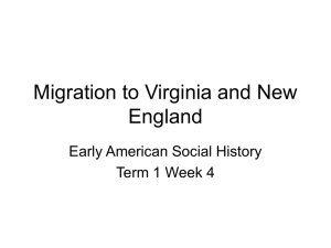 Migration to Virginia and New England Early American Social History