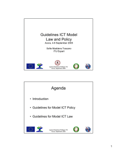 Agenda Guidelines ICT Model Law and Policy • Introduction
