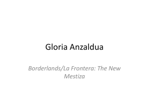 Gloria Anzaldua Borderlands/La Frontera: The New Mestiza
