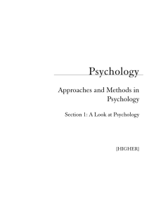 Psychology Approaches and Methods in Section 1: A Look at Psychology [HIGHER]