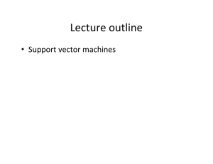 Lecture outline Support vector machines •