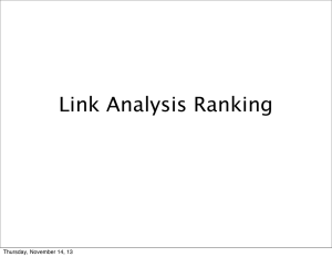 Link Analysis Ranking Thursday, November 14, 13