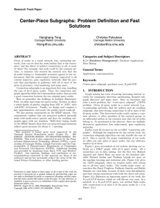 Center-Piece Subgraphs: Problem Definition and Fast Solutions Hanghang Tong Christos Faloutsos