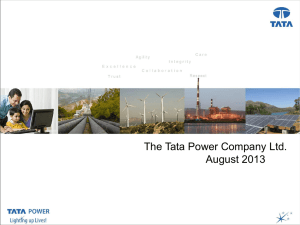 Presentation Title The Tata Power Company Ltd.  August 2013