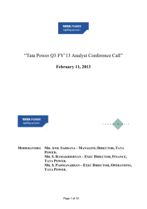 “Tata Power Q3 FY‟13 Analyst Conference Call” February 11, 2013 –