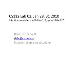 CS112 Lab 02, Jan 28, 31 2010 , Diane H. Theriault