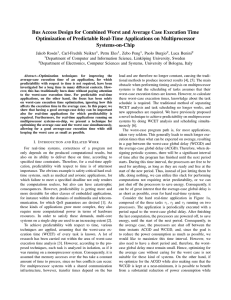 Bus Access Design for Combined Worst and Average Case Execution... Optimization of Predictable Real-Time Applications on Multiprocessor