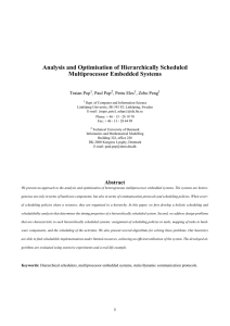 Analysis and Optimisation of Hierarchically Scheduled Multiprocessor Embedded Systems Traian Pop