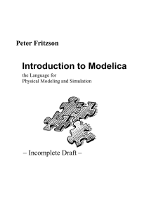 Introduction to Modelica Peter Fritzson – Incomplete Draft – the Language for