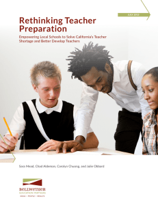 Rethinking Teacher Preparation Empowering Local Schools to Solve California’s Teacher