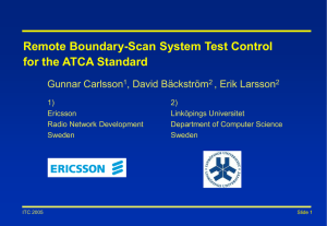 Remote Boundary-Scan System Test Control for the ATCA Standard Gunnar Carlsson